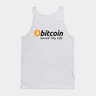 Bitcoin Saved My Life Tank Top